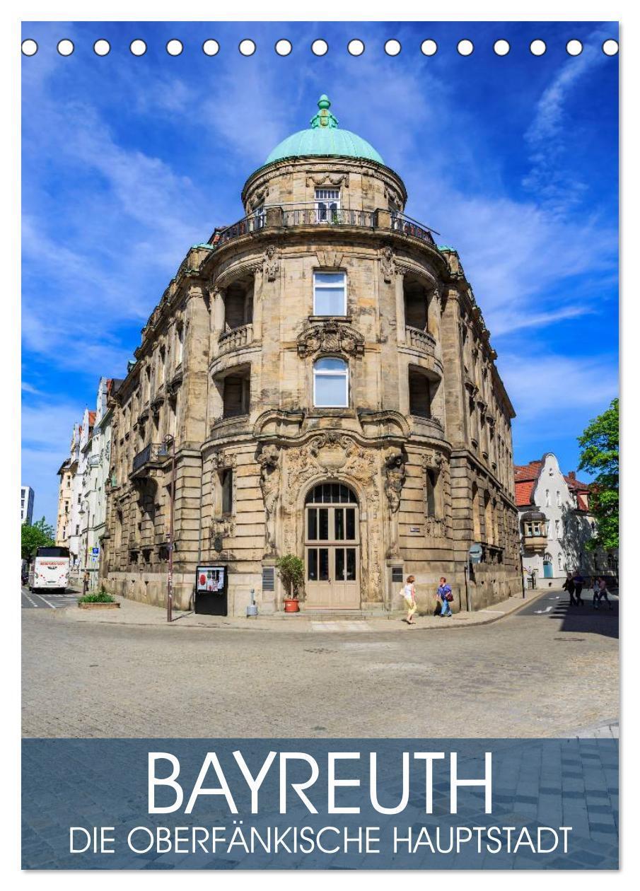 Cover: 9783383246364 | Bayreuth - die oberfränkische Hauptstadt (Tischkalender 2024 DIN A5...