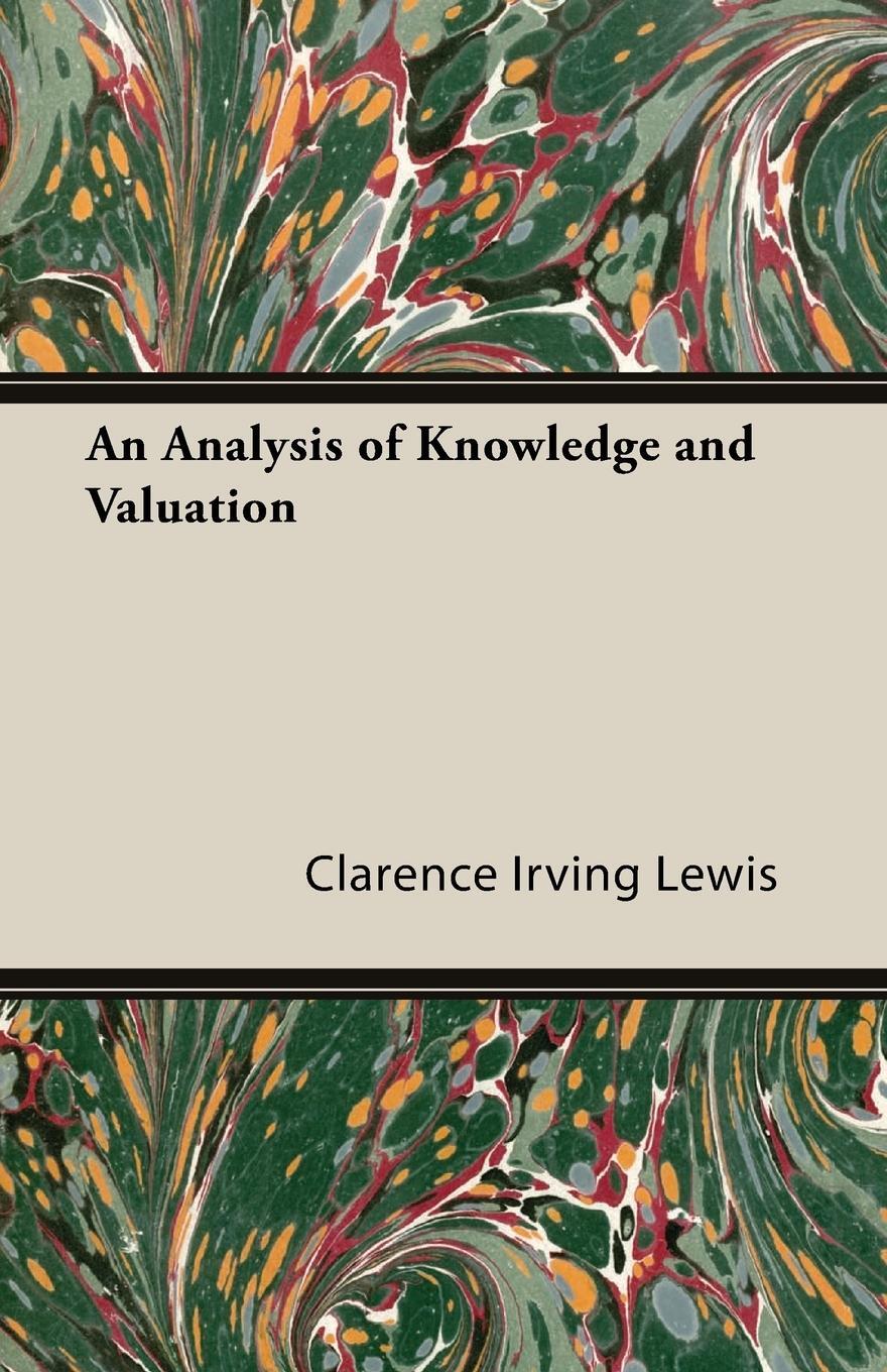 Cover: 9781406751673 | An Analysis of Knowledge and Valuation | Clarence Lewis Irving | Buch