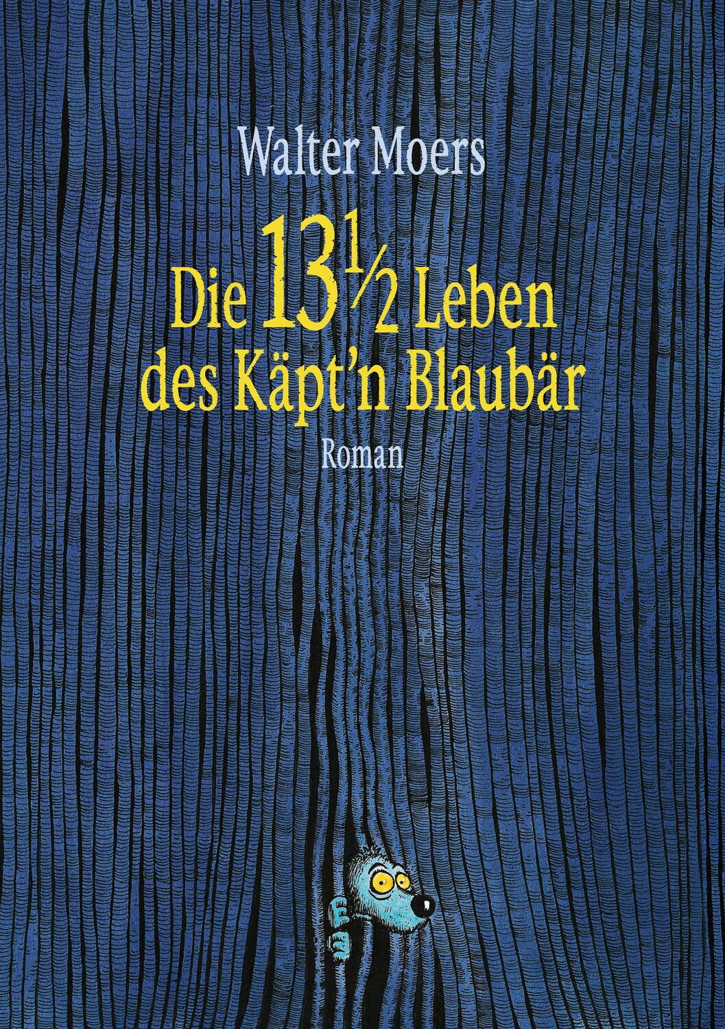 Cover: 9783328601203 | Die 13 1/2 Leben des Käpt'n Blaubär | Walter Moers | Buch | 720 S.