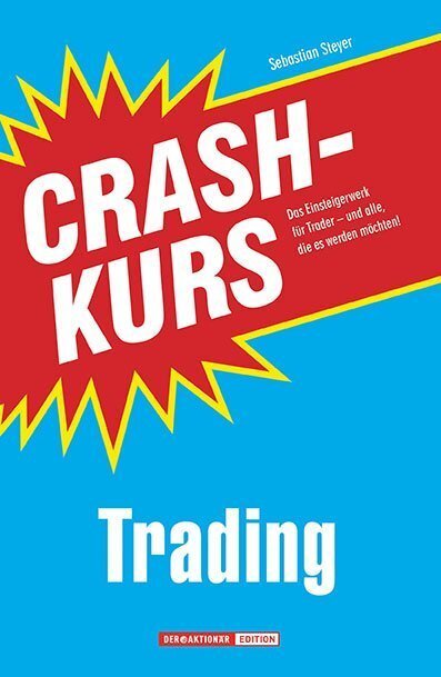 Cover: 9783864700194 | Crashkurs Trading | Sebastian Steyer | Buch | 2010 | Börsenmedien