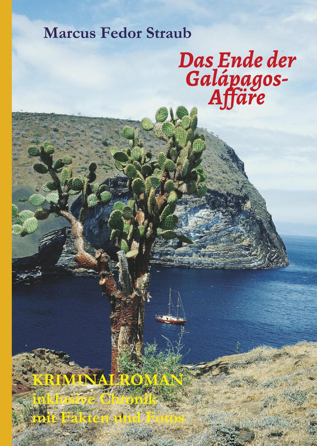 Cover: 9783746977539 | Das Ende der Galápagos-Affäre | Marcus Fedor Straub | Buch | 388 S.