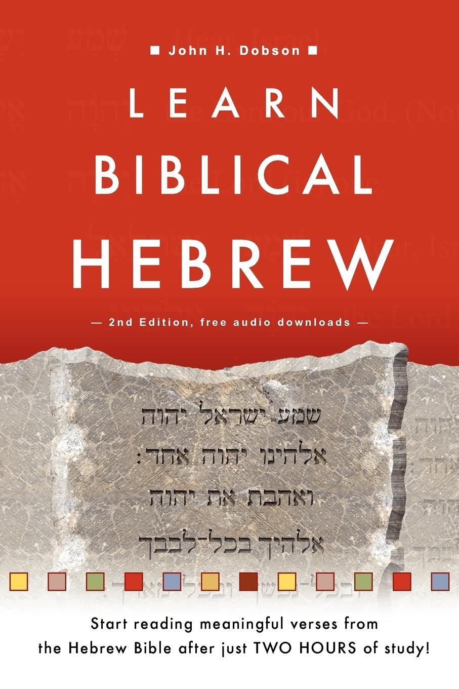 Cover: 9781909281202 | Learn Biblical Hebrew | John H. Dobson | Taschenbuch | Paperback