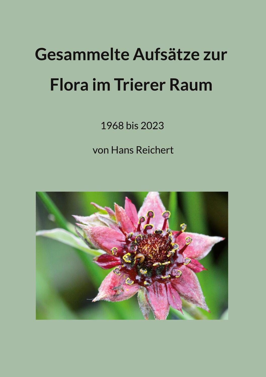 Cover: 9783757812249 | Gesammelte Aufsätze zur Flora im Trierer Raum | Trier | Taschenbuch