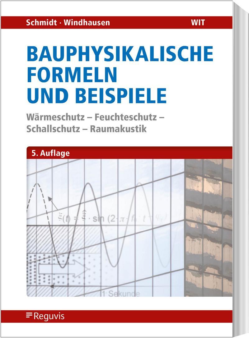 Cover: 9783846203729 | Bauphysikalische Nachweise und Beispiele | Peter Schmidt (u. a.)