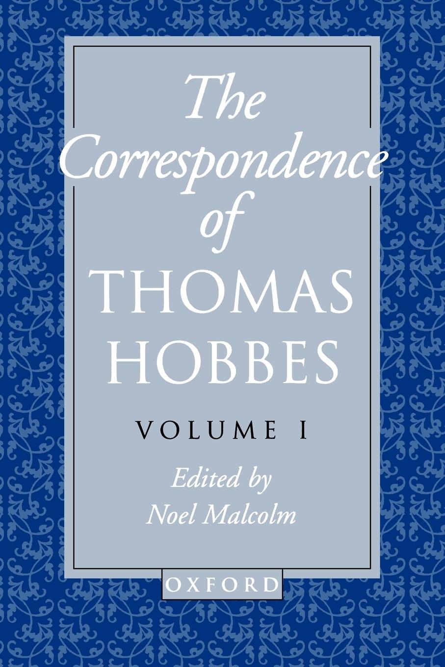 Cover: 9780198237471 | The Correspondence | Volume I: 1622-1659 | Thomas Hobbes | Taschenbuch