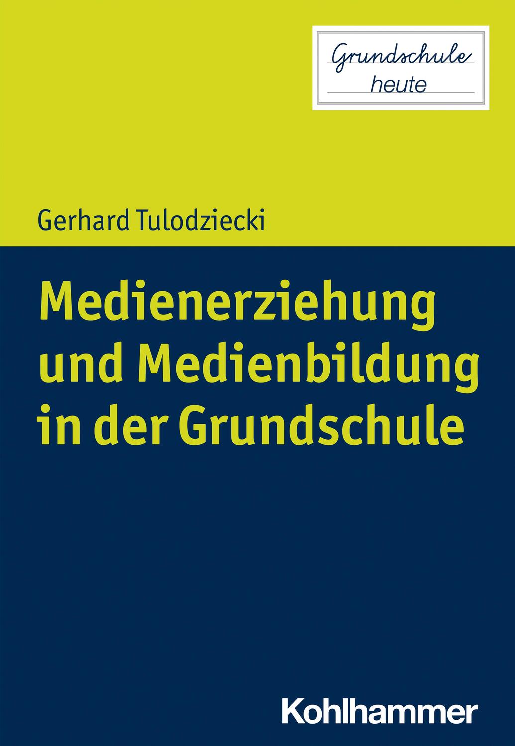 Cover: 9783170404007 | Medienerziehung und Medienbildung in der Grundschule | Tulodziecki