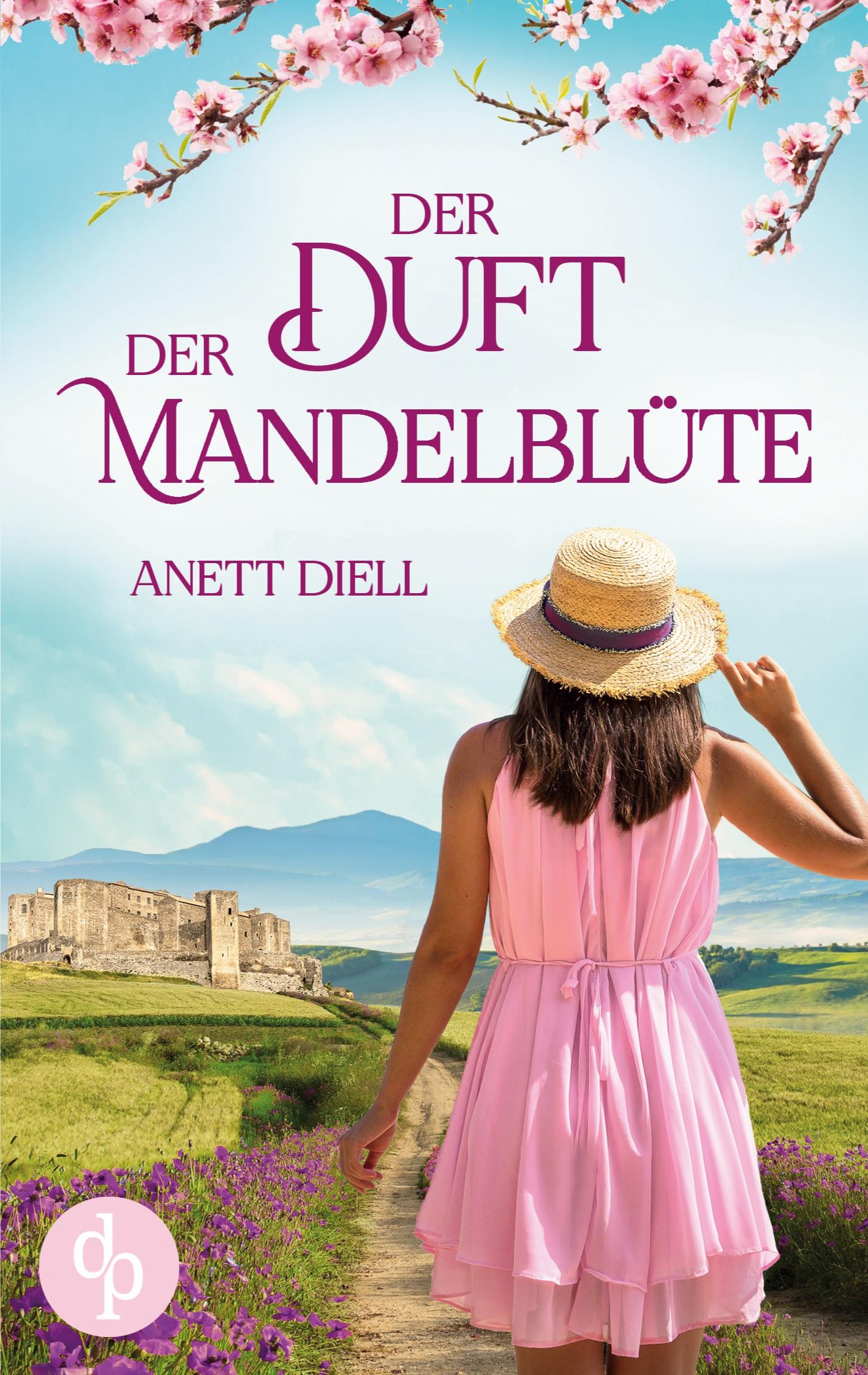 Cover: 9783987784118 | Der Duft der Mandelblüte | Anett Diell | Taschenbuch | Paperback