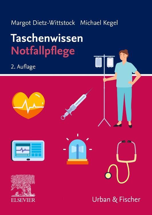 Cover: 9783437251733 | Taschenwissen Notfallpflege, 2.A | Margot Dietz-Wittstock (u. a.) | VI