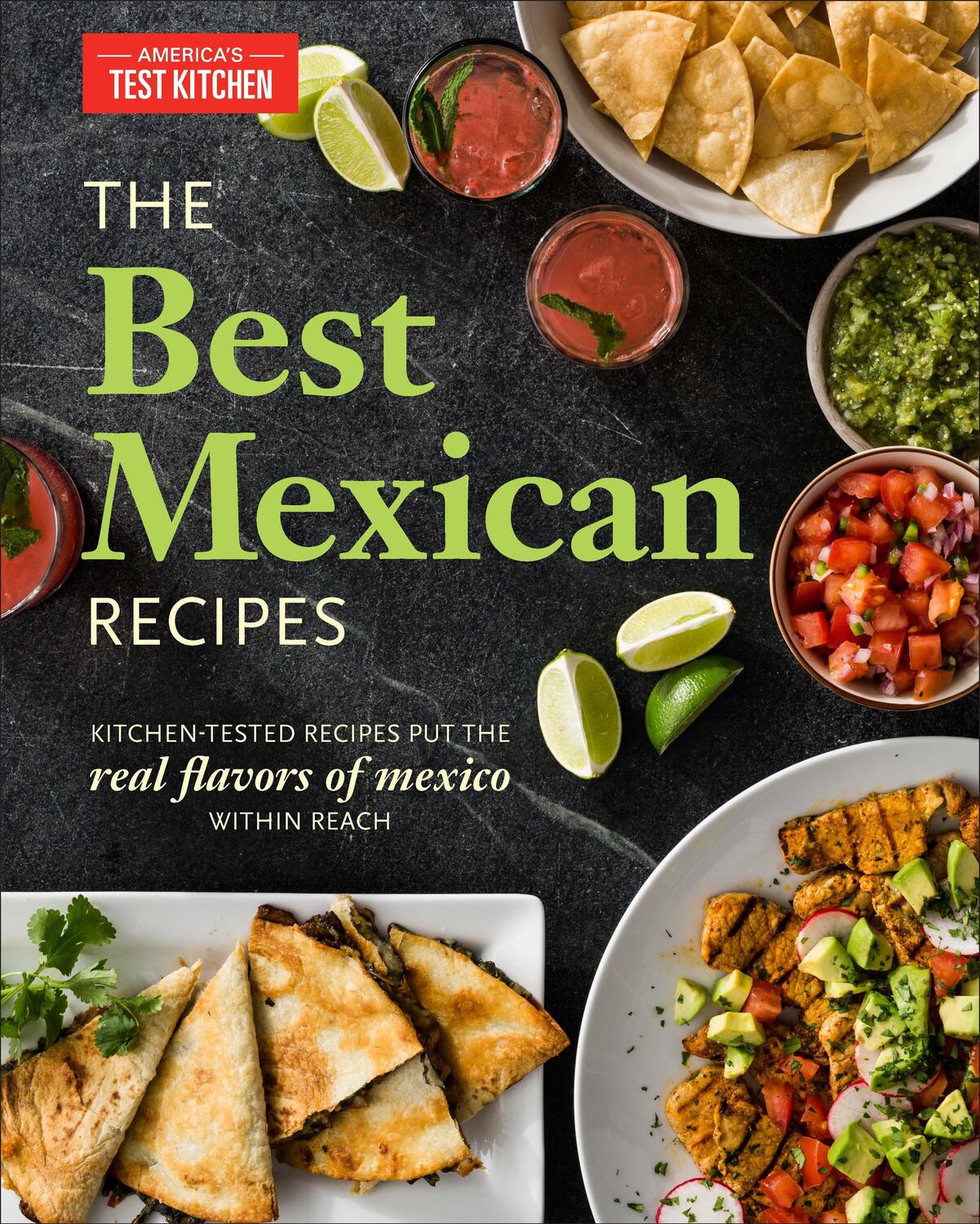 Cover: 9781936493975 | The Best Mexican Recipes: Kitchen-Tested Recipes Put the Real...