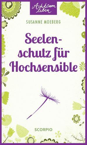 Cover: 9783958030800 | Seelenschutz für Hochsensible | Susanne Moeberg | Taschenbuch | 128 S.