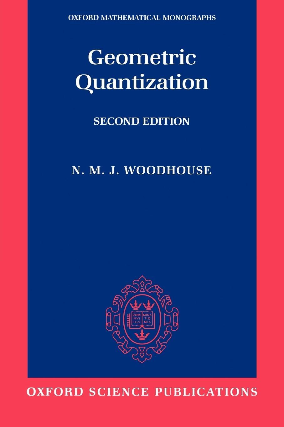 Cover: 9780198502708 | Geometric Quantization | Nick M. Woodhouse (u. a.) | Taschenbuch
