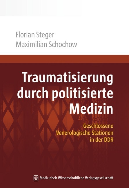 Cover: 9783954662401 | Traumatisierung durch politisierte Medizin | Florian Steger (u. a.)