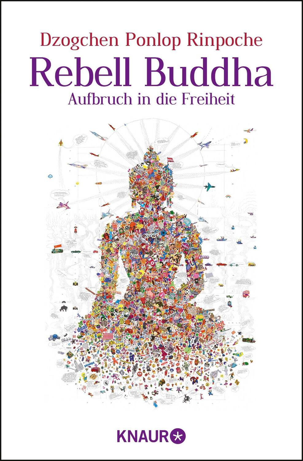 Cover: 9783426875537 | Rebell Buddha | Aufbruch in die Freiheit | Dzogchen Ponlop Rinpoche