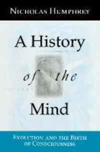 Cover: 9780387987194 | A History of the Mind | Evolution and the Birth of Consciousness