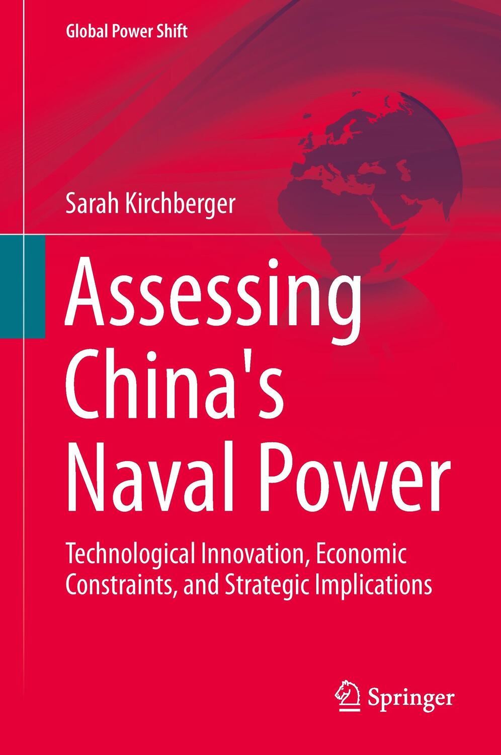 Cover: 9783662471265 | Assessing China's Naval Power | Sarah Kirchberger | Buch | Englisch