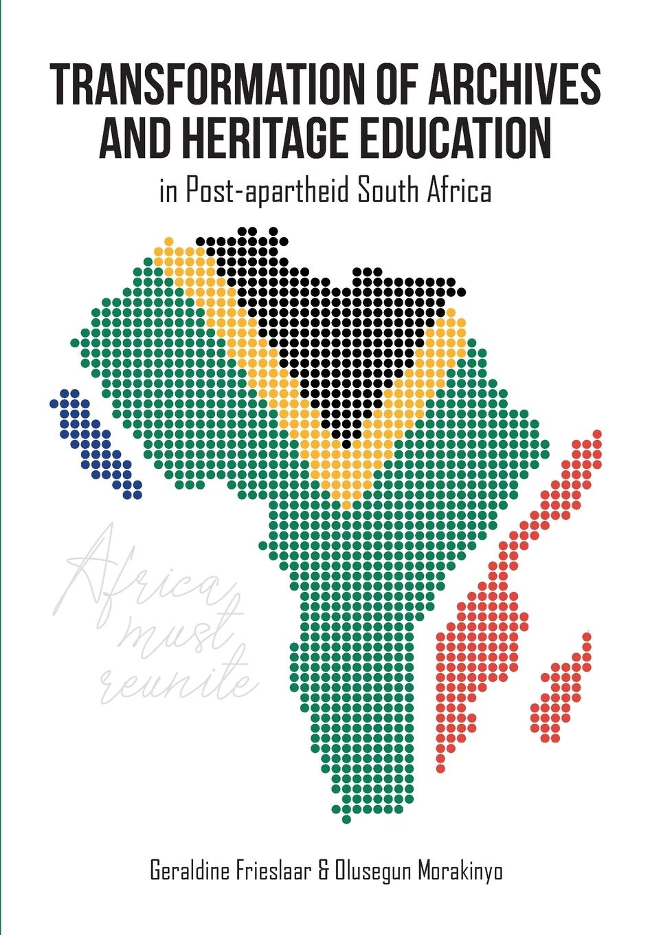 Cover: 9781991260406 | Transformation of Archives and Heritage Education in Post-apartheid...