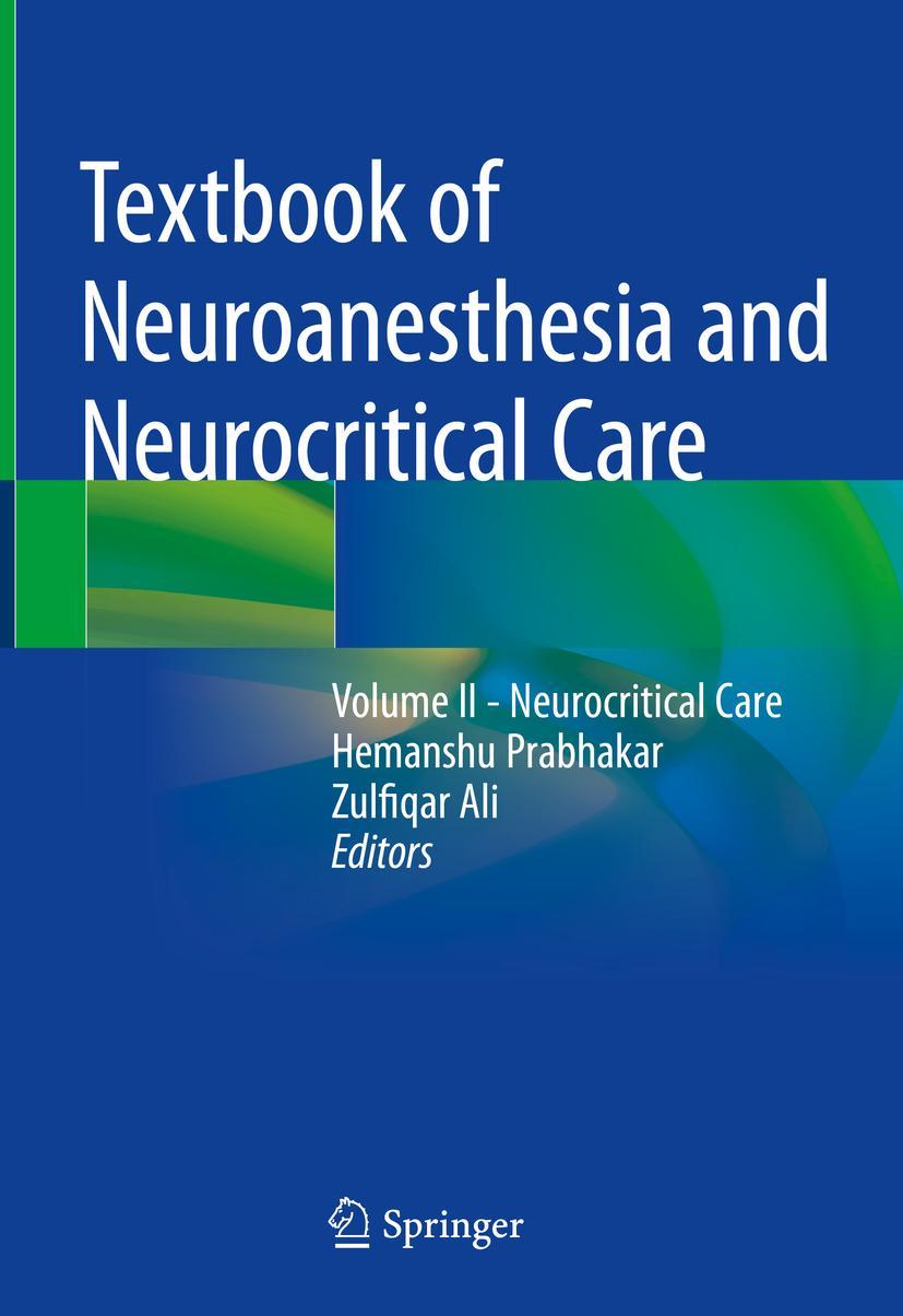 Cover: 9789811333897 | Textbook of Neuroanesthesia and Neurocritical Care | Ali (u. a.) | xix