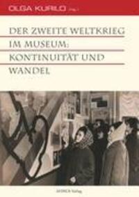 Cover: 9783930064823 | Der Zweite Weltkrieg im Museum: Kontinuität und Wandel | Olga Kurilo