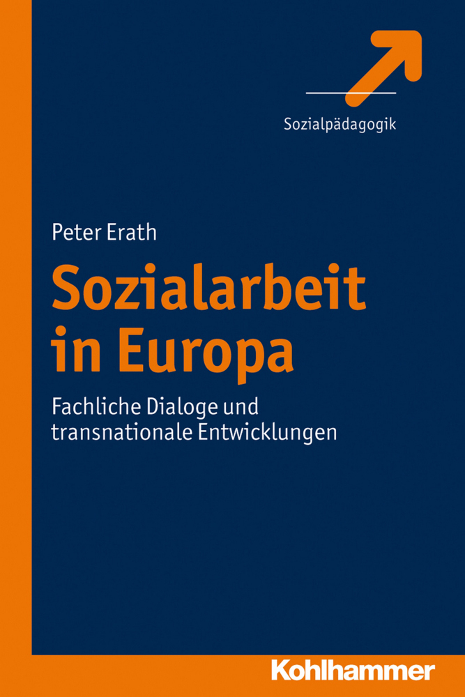 Cover: 9783170218147 | Sozialarbeit in Europa | Peter Erath | Taschenbuch | 250 S. | Deutsch