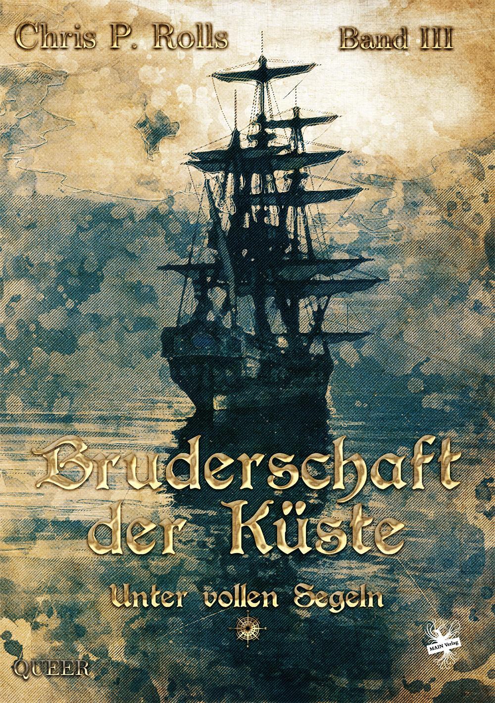 Cover: 9783959492119 | Bruderschaft der Küste - Unter vollen Segeln | Chris P. Rolls | Buch