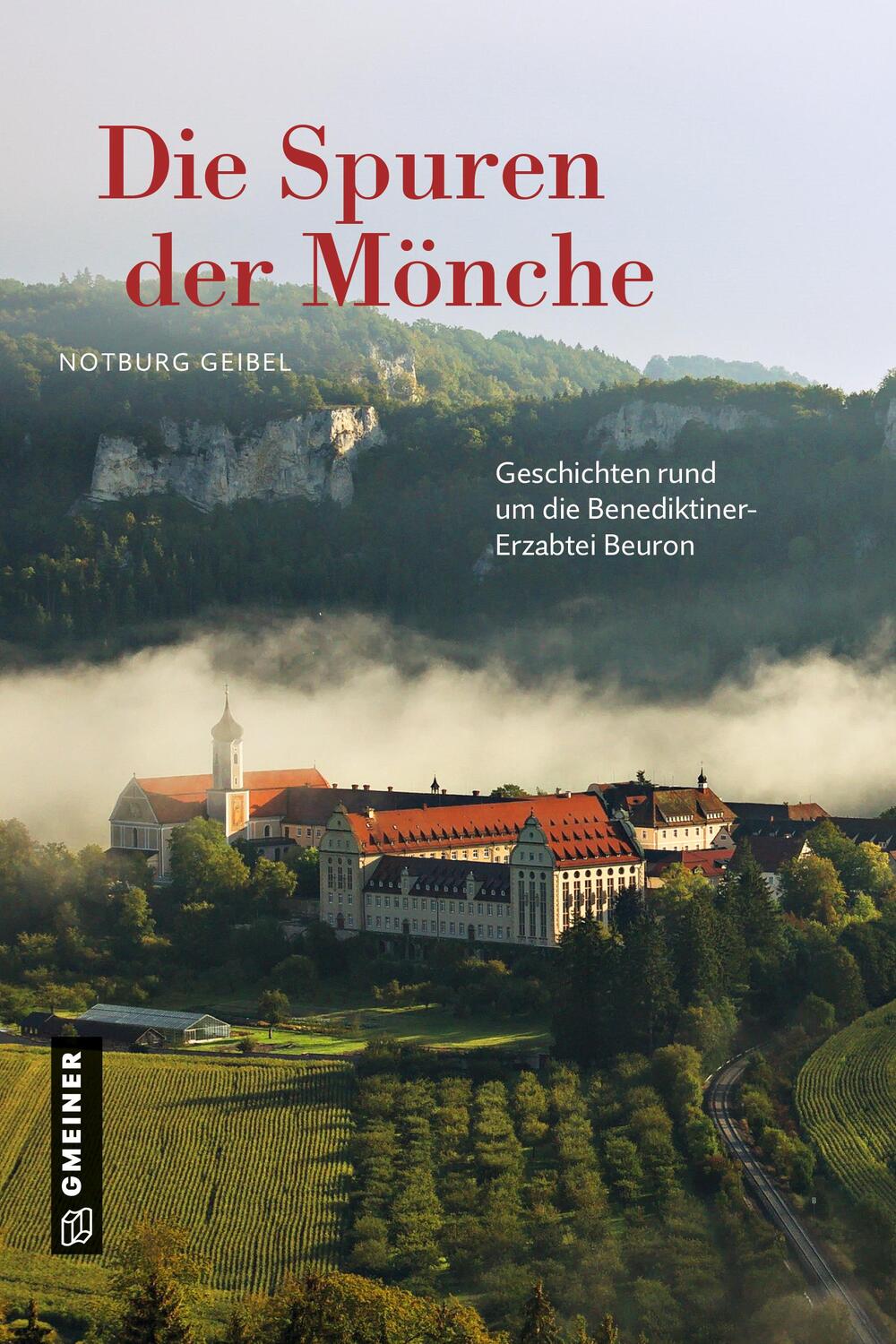 Cover: 9783839201008 | Die Spuren der Mönche | Notburg Geibel | Taschenbuch | Deutsch | 2021