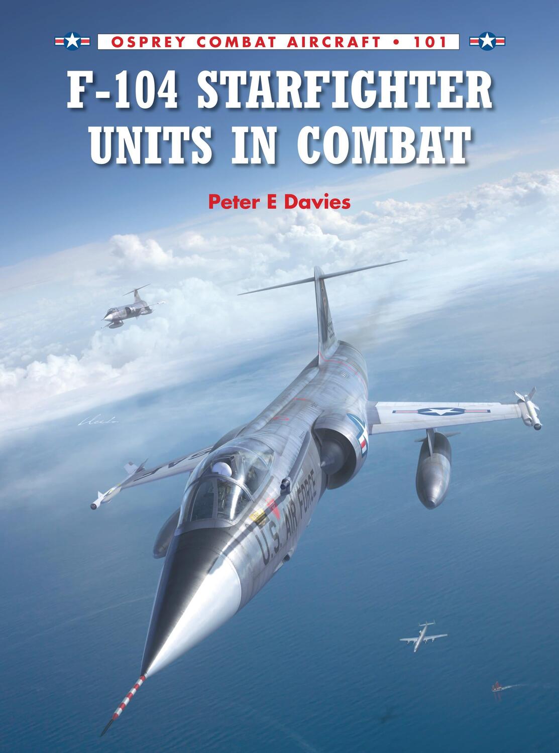 Cover: 9781780963136 | F-104 Starfighter Units in Combat | Peter E. Davies | Taschenbuch