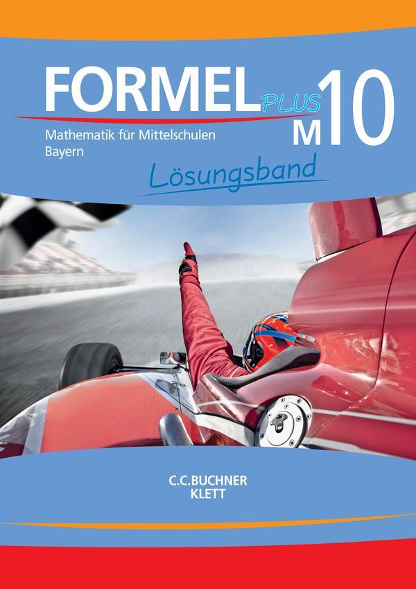Cover: 9783661600345 | Formel PLUS Bayern LB M10 | Matthias Ernst (u. a.) | Taschenbuch