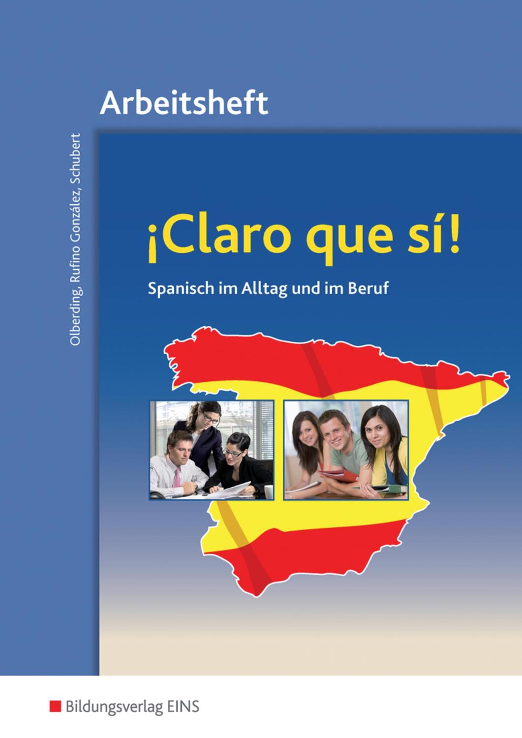 Cover: 9783823773818 | Claro que si! Arbeitsheft. Spanisch im Alltag und im Beruf | Buch