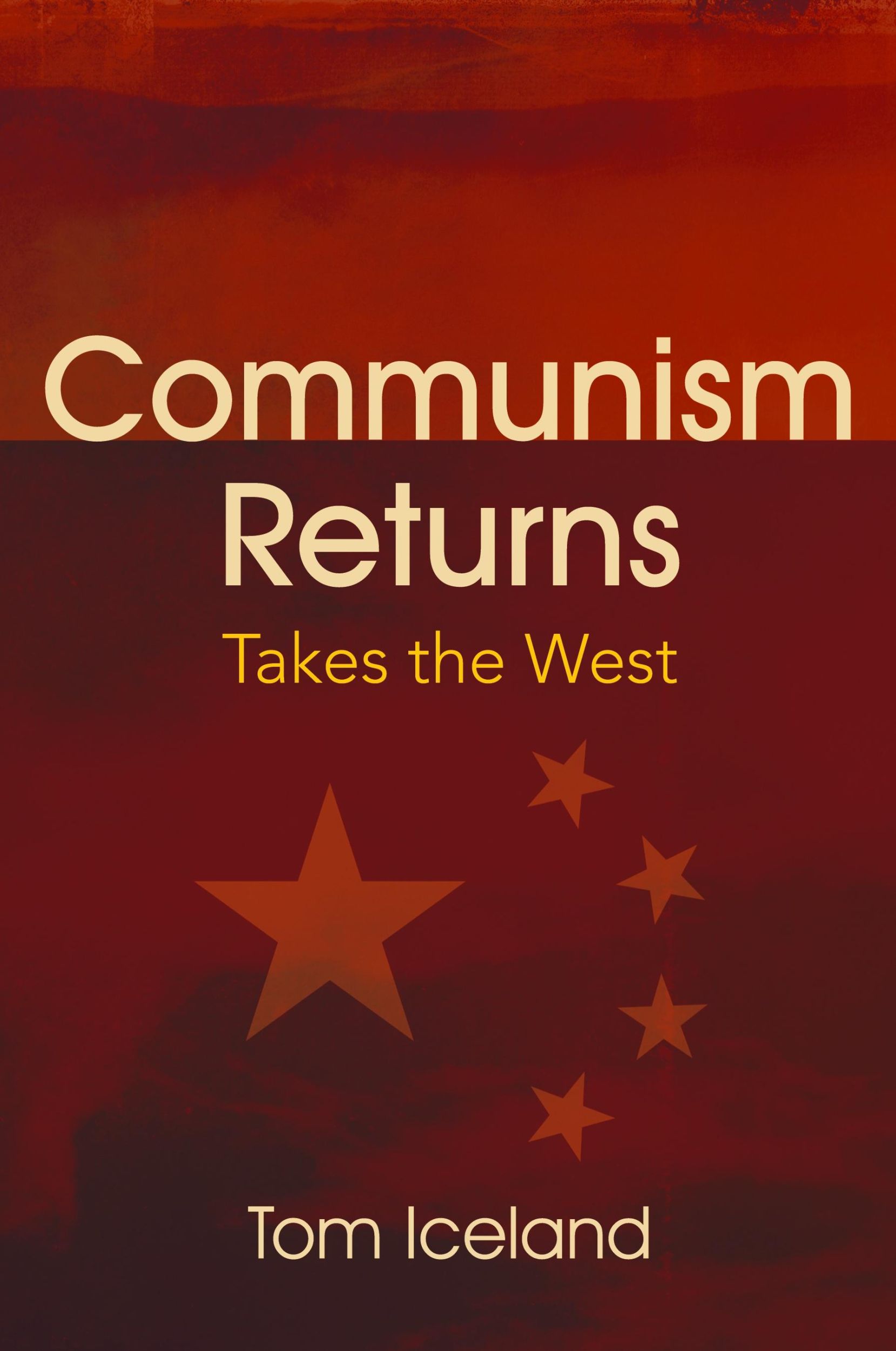 Cover: 9781977215420 | Communism Returns | Takes the West | Tom Iceland | Taschenbuch | 2020