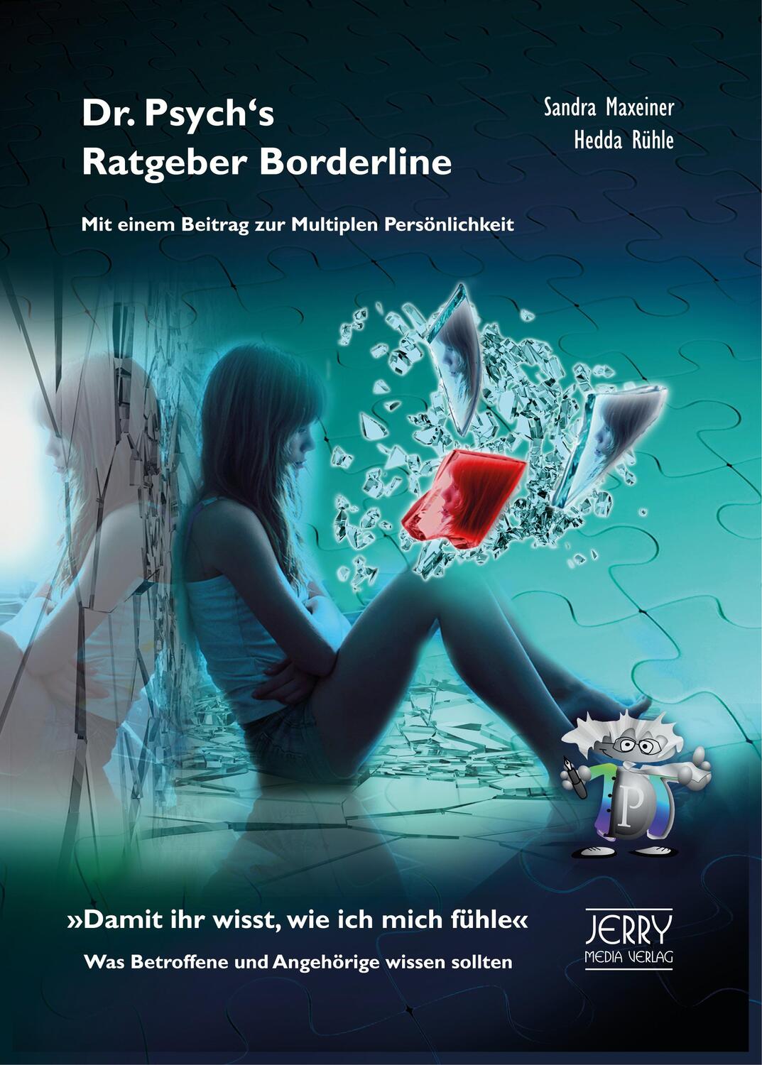 Cover: 9783952367285 | Dr. Psych's Ratgeber Borderline. Mit einem Beitrag zur Multiplen...
