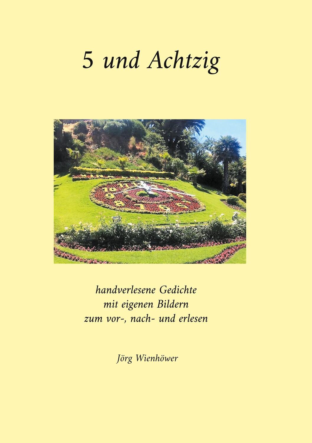 Cover: 9783758339936 | 5 und Achtzig | Jörg Wienhöwer | Buch | HC runder Rücken kaschiert