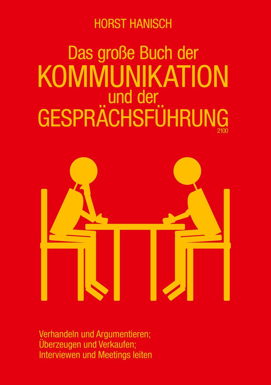 Cover: 9783754316962 | Das große Buch der Kommunikation und der Gesprächsführung 2100 | Buch