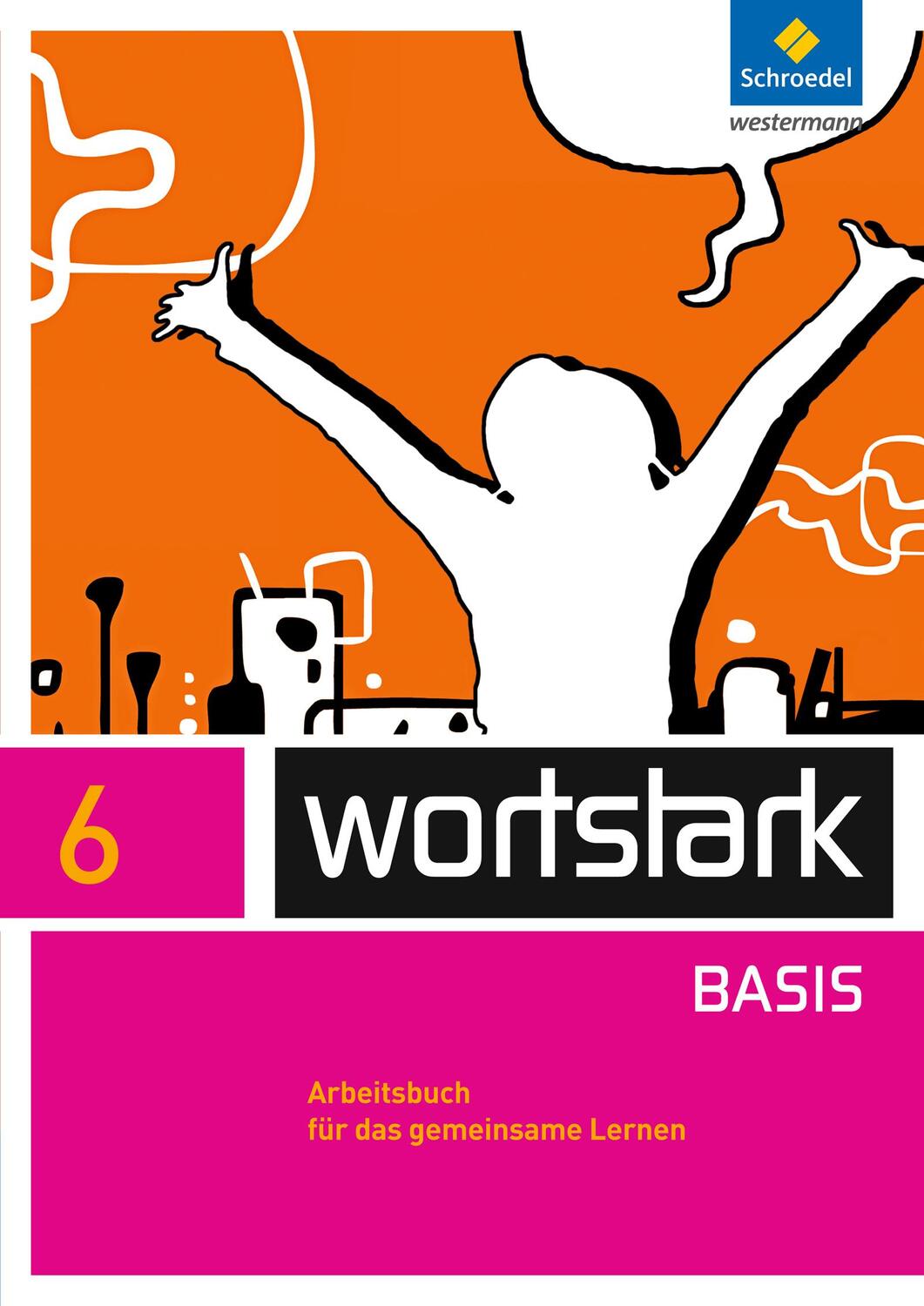 Cover: 9783507484344 | wortstark 6. Arbeitsbuch. Zusatzmaterial Basis | Taschenbuch | Deutsch