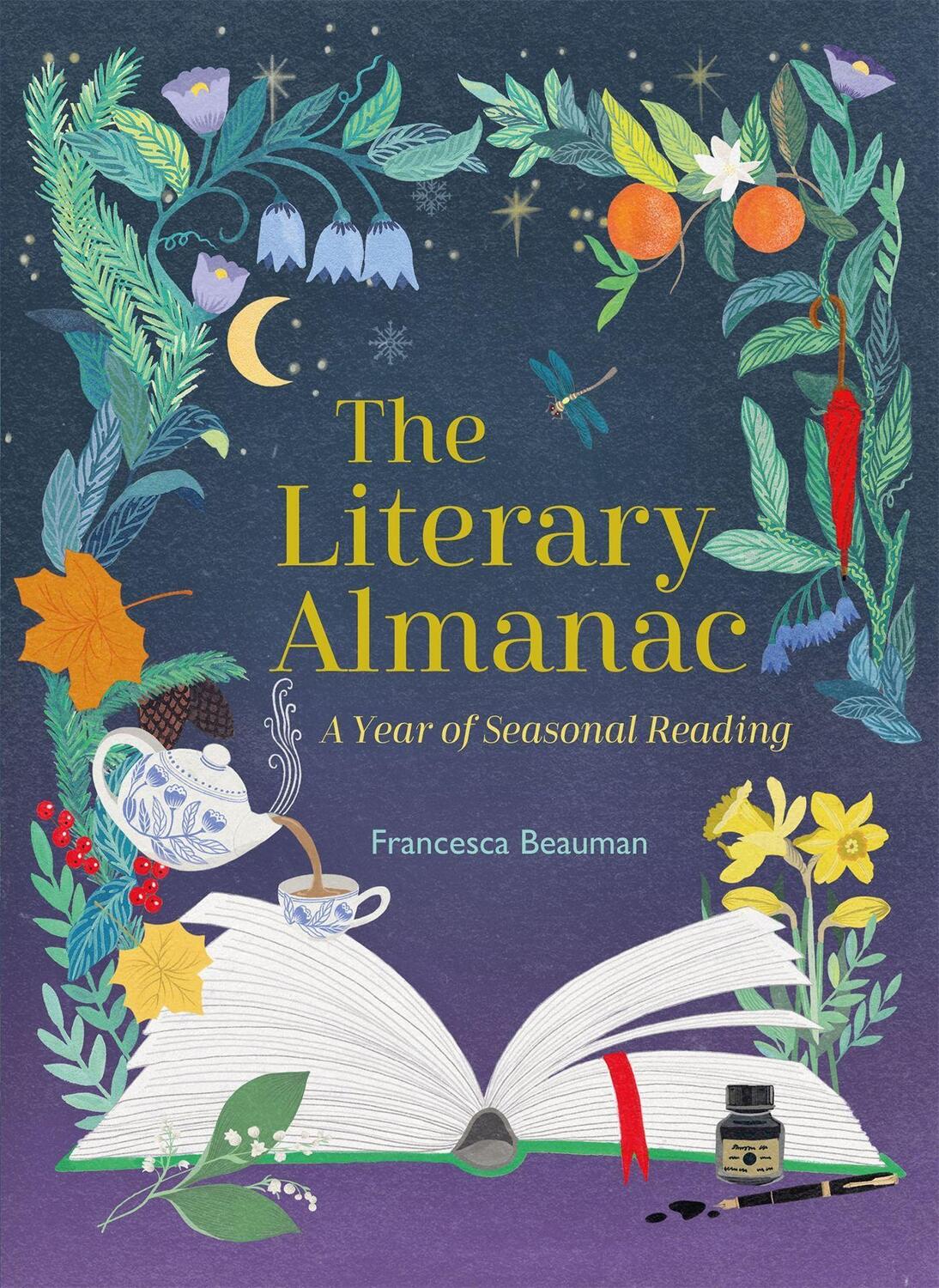 Cover: 9781529412918 | The Literary Almanac | A year of seasonal reading | Francesca Beauman