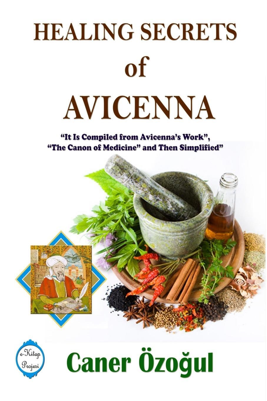 Cover: 9781365660801 | Healing Secrets of Avicenna | Caner Ozogul | Taschenbuch | Paperback