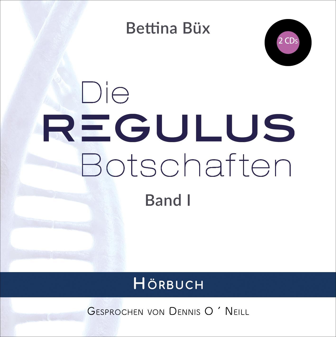 Cover: 9783964420251 | Die Regulus-Botschaften | Band I: Hörbuch - gekürzte Lesung | Büx | CD
