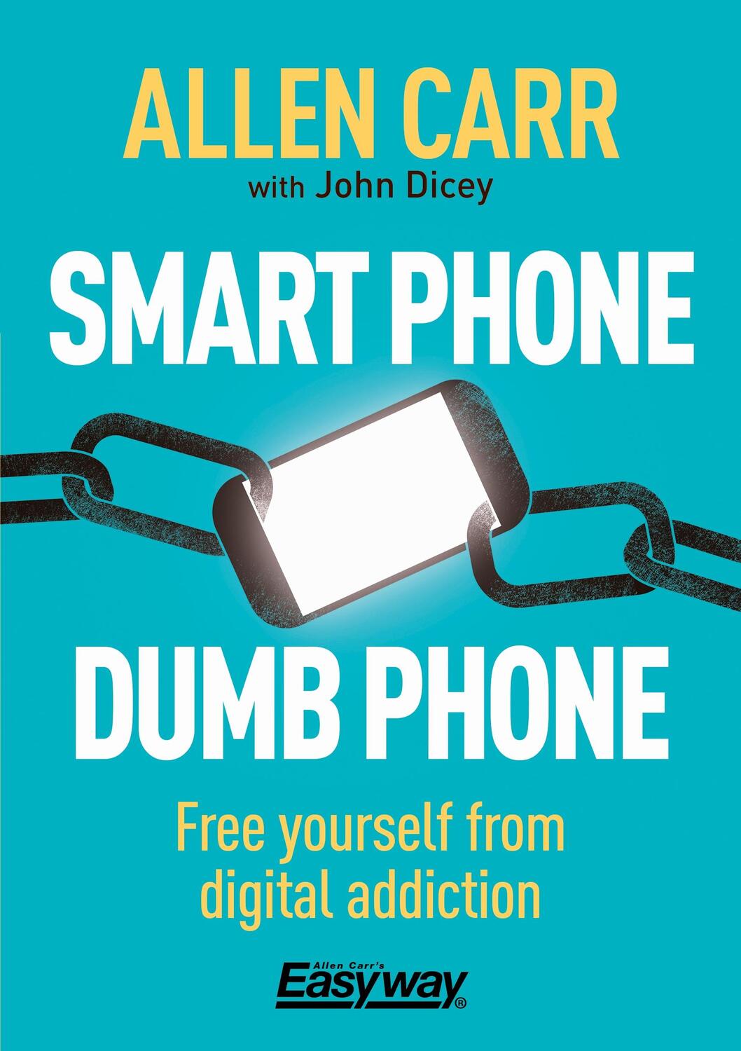 Cover: 9781788280860 | Smart Phone Dumb Phone | Free Yourself from Digital Addiction | Buch