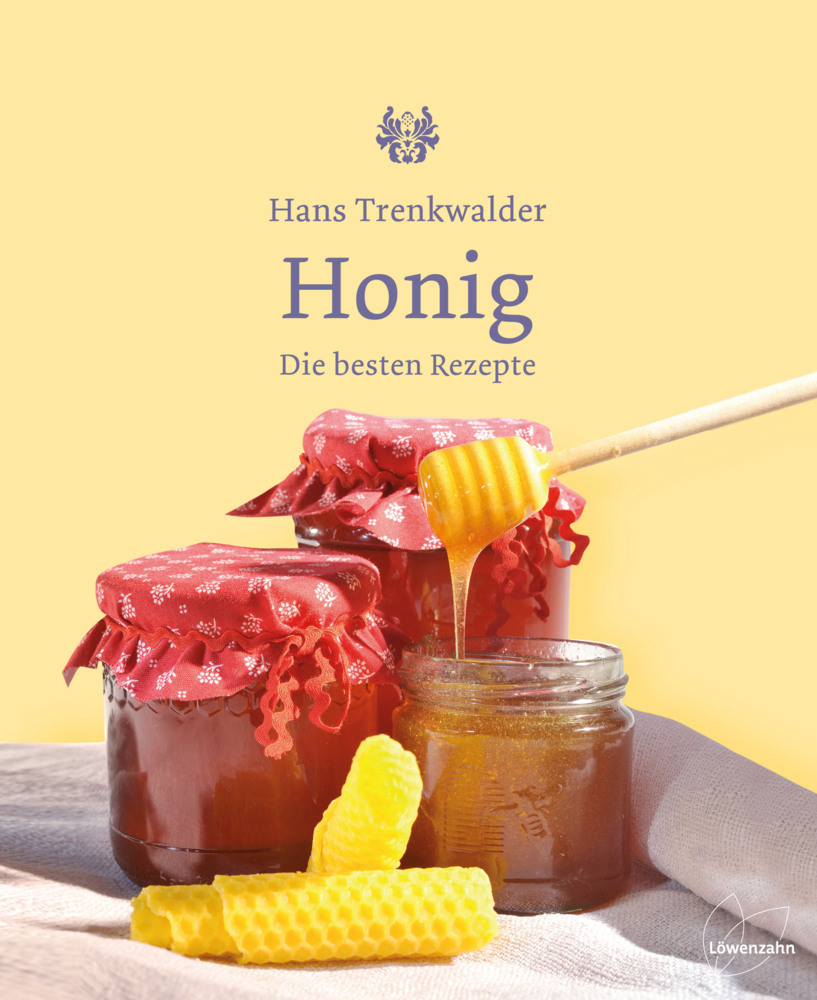 Cover: 9783706625128 | Honig | Die besten Rezepte | Hans Trenkwalder | Buch | 2012