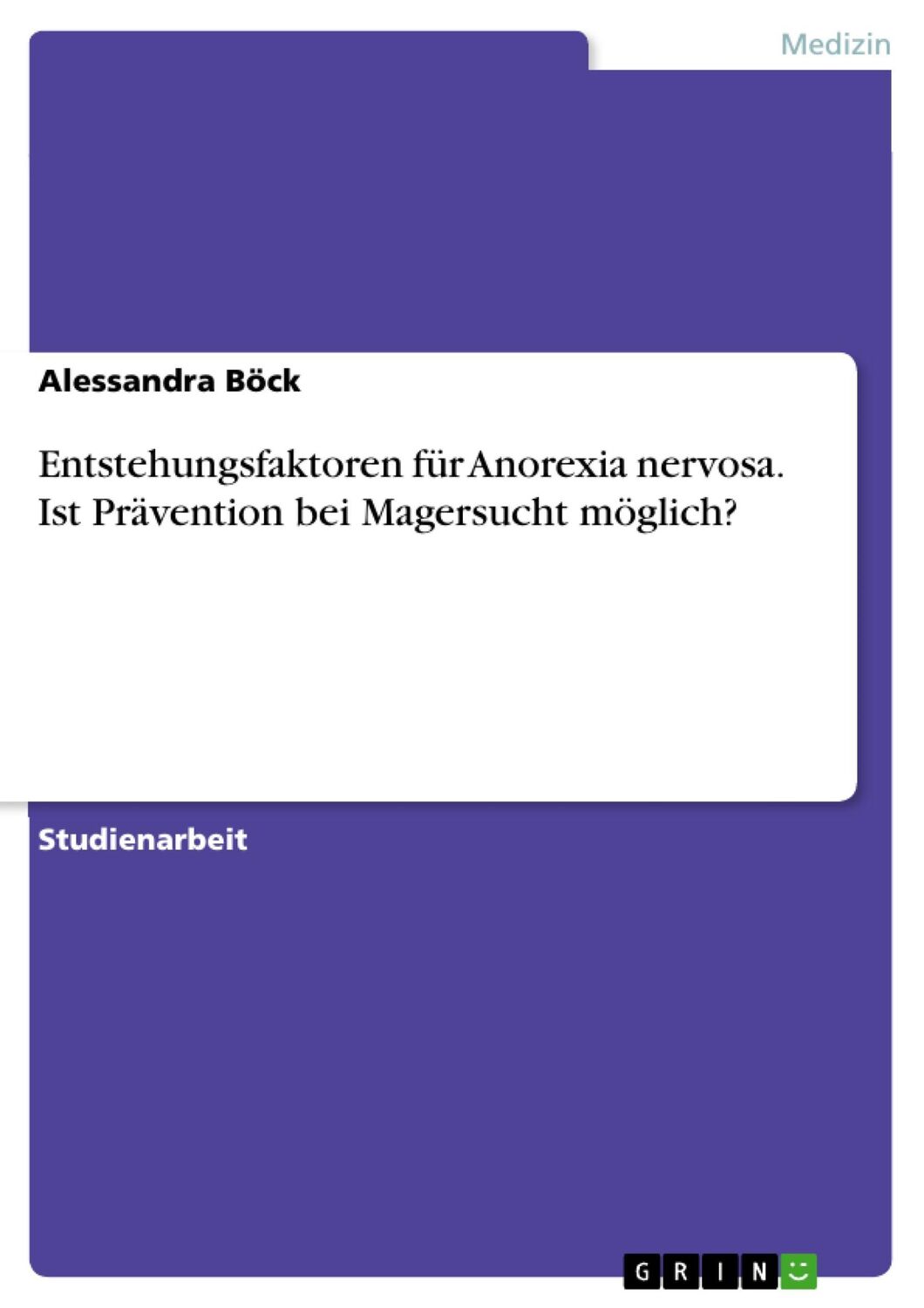 Cover: 9783668009950 | Entstehungsfaktoren für Anorexia nervosa. Ist Prävention bei...