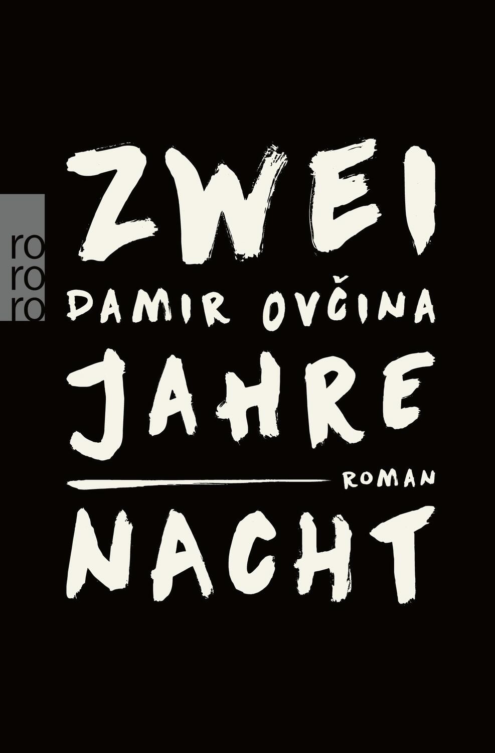 Cover: 9783499275623 | Zwei Jahre Nacht | Damir Ovcina | Taschenbuch | Deutsch | 2021