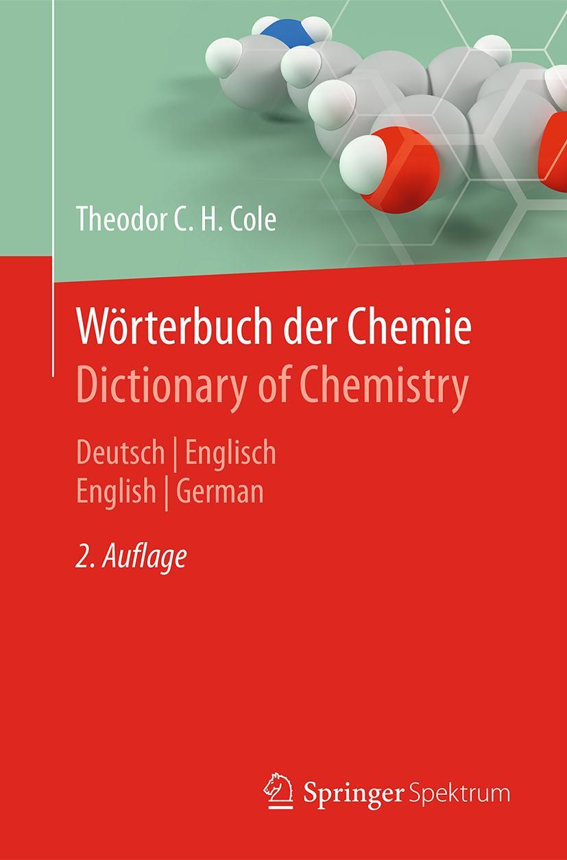 Cover: 9783662563304 | Wörterbuch der Chemie / Dictionary of Chemistry | Theodor C. H. Cole