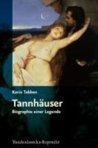 Cover: 9783525208670 | Tannhäuser | Biographie einer Legende | Karin Tebben | Buch | 247 S.