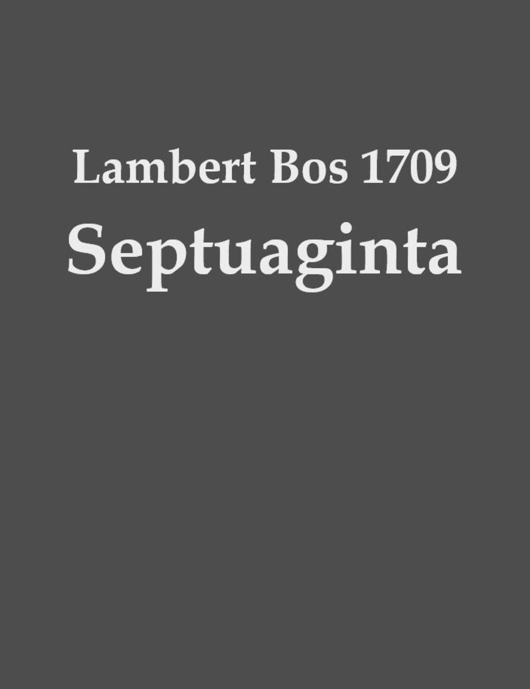Cover: 9798868993039 | Lambert Bos 1709 Septuaginta | Lambert Bos | Buch | Latein | 2023