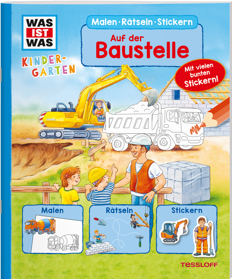 Cover: 9783788622565 | WAS IST WAS Kindergarten Malen Rätseln Stickern Auf der Baustelle