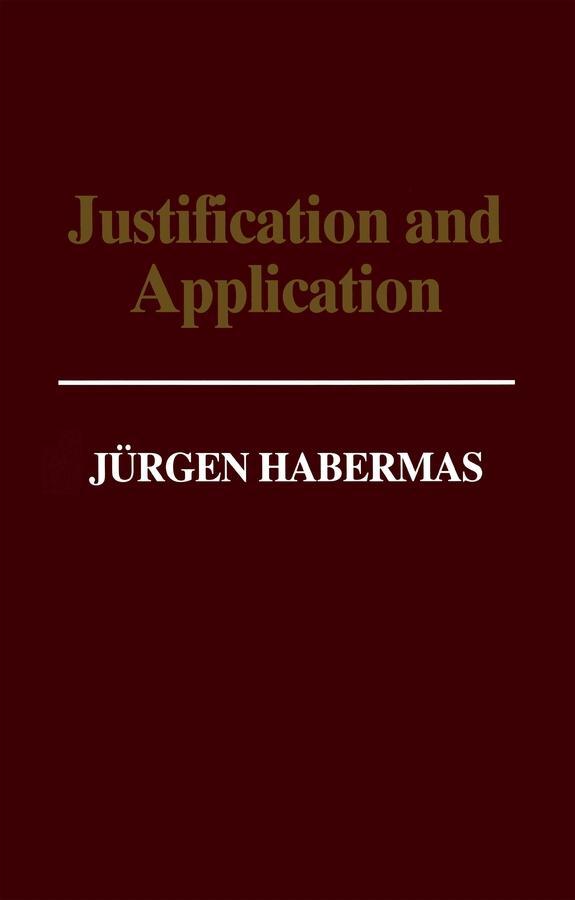 Cover: 9780745616391 | Justification and Application | Remarks on Discourse Ethics | Habermas