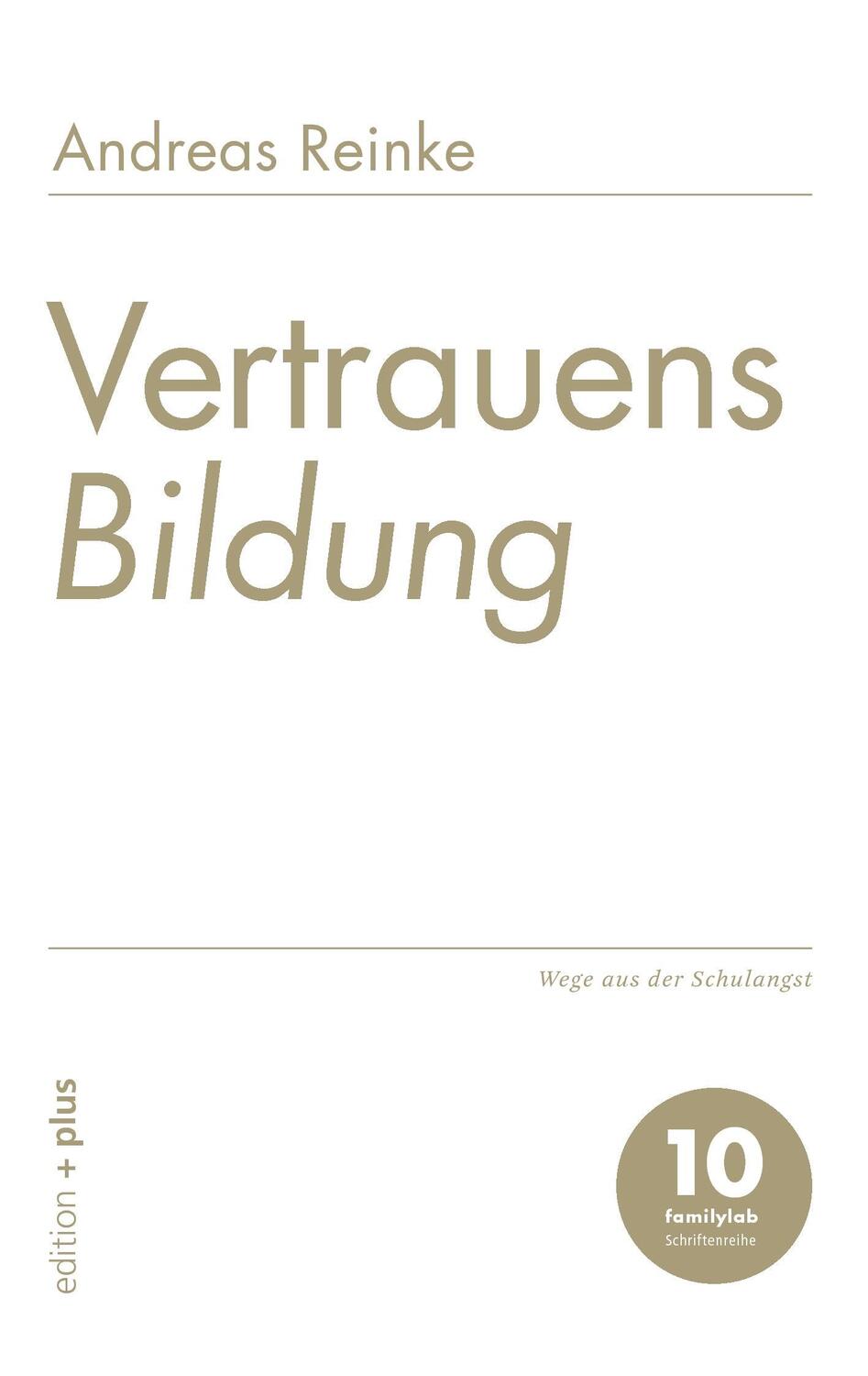 Cover: 9783935758819 | VertrauensBildung | Wege aus der Schulangst | Andreas Reinke | Buch