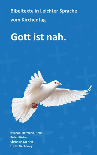 Cover: 9783785809068 | Gott ist nah. | Bibeltexte in Leichter Sprache vom Kirchentag | Buch