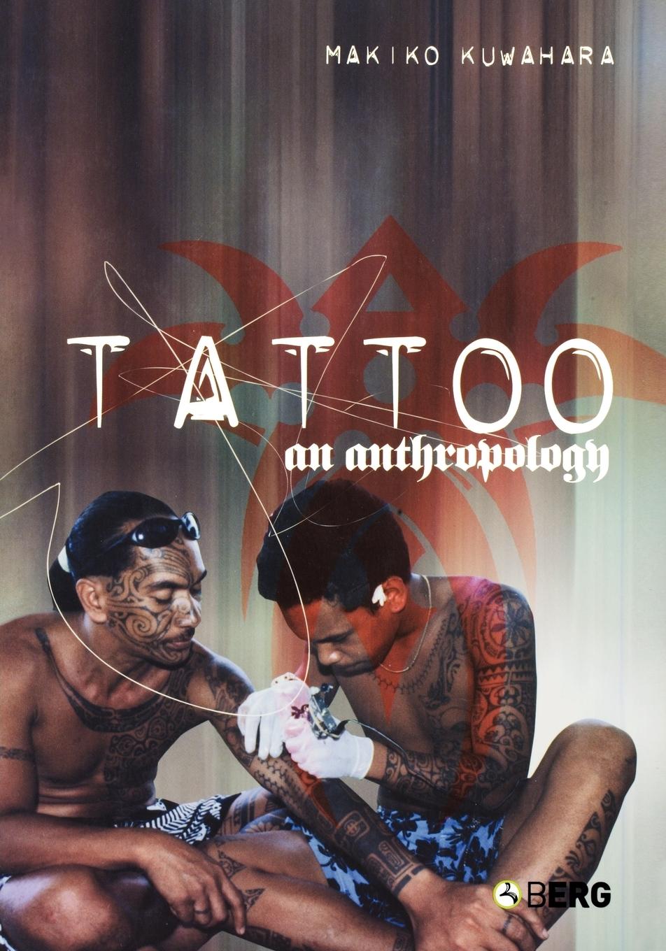 Cover: 9781845201555 | Tattoo | An Anthropology | Makiko Kuwuhara | Taschenbuch | Englisch