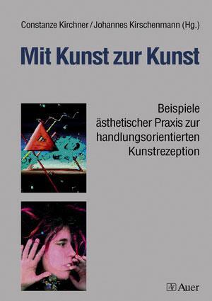 Cover: 9783403041788 | Mit Kunst zur Kunst | Constanze Kirchner (u. a.) | Taschenbuch | 2004