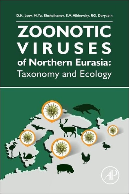 Cover: 9780128017425 | Zoonotic Viruses of Northern Eurasia | Taxonomy and Ecology | Buch